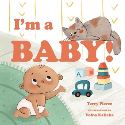 I'm a Baby!, Terry Pierce - Gebonden - 9781641709507