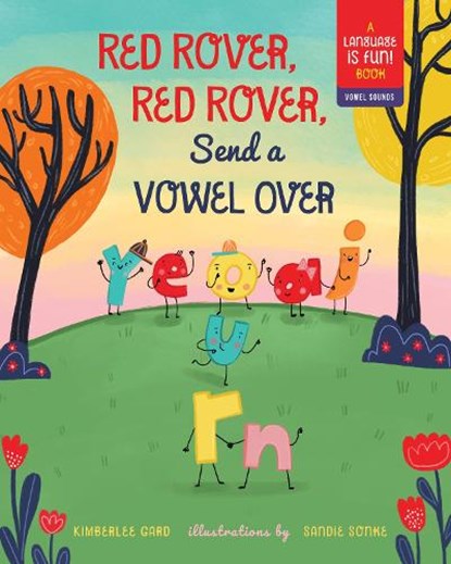 Red Rover, Red Rover, Send a Vowel Over, Kimberlee Gard - Gebonden - 9781641709569
