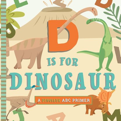 D is for Dinosaur, Christopher Robbins - Gebonden - 9781641709873