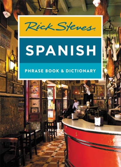 Rick Steves Spanish Phrase Book & Dictionary (Fourth Edition), Rick Steves - Paperback - 9781641712002