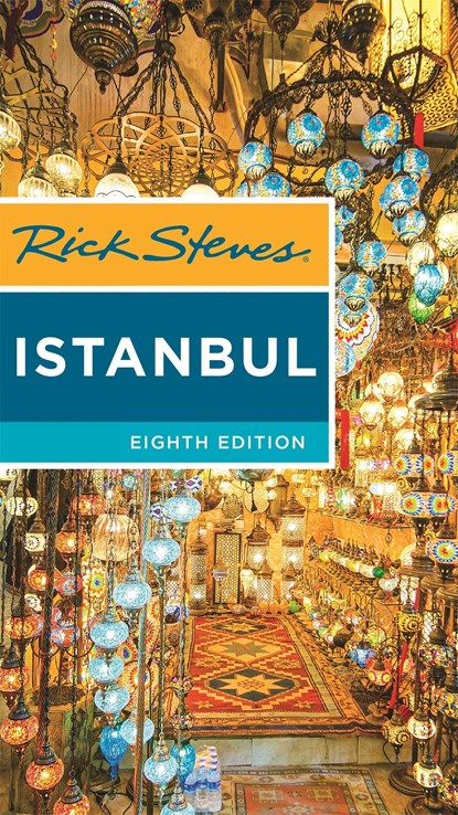 Rick Steves Istanbul (Eighth Edition), Lale Aran ; Lale Surmen Aran ; Tankut Aran - Paperback - 9781641713672