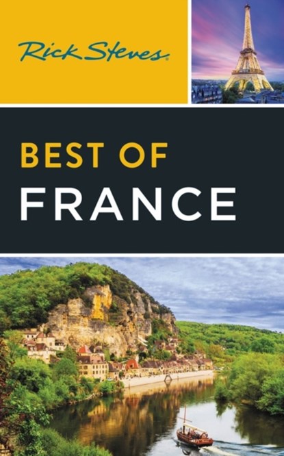 Rick Steves Best of France (Fourth Edition), Rick Steves ; Steve Smith - Paperback - 9781641715713