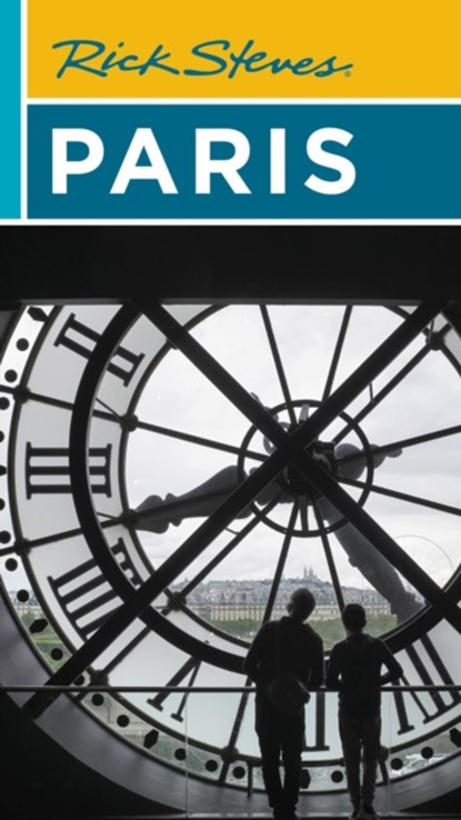 Rick Steves Paris (Twenty-fifth Edition), Gene Openshaw ; Rick Steves ; Steve Smith - Paperback - 9781641715775