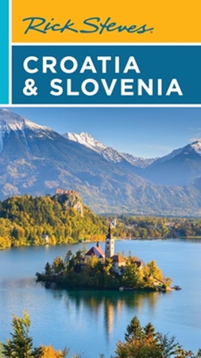 Rick Steves Croatia & Slovenia (Tenth Edition), Cameron Hewitt ; Rick Steves - Paperback - 9781641716574