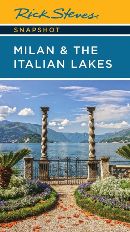 Rick Steves Snapshot Milan & the Italian Lakes (Sixth Edition), Rick Steves - Paperback - 9781641716758