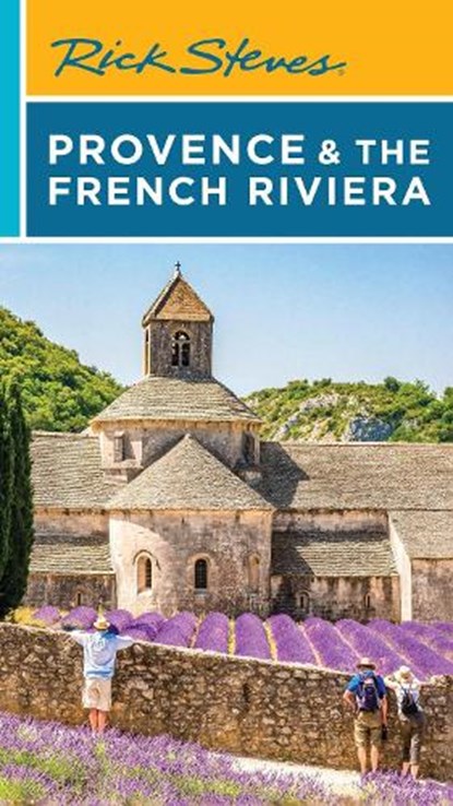 Rick Steves Provence & the French Riviera (Seventeenth Edition), Rick Steves ; Steve Smith - Paperback - 9781641716833