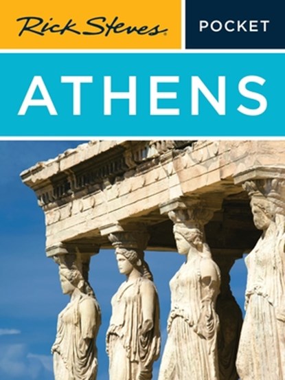 Rick Steves Pocket Athens (Fifth Edition), Cameron Hewitt ; Gene Openshaw ; Rick Steves - Paperback - 9781641717090