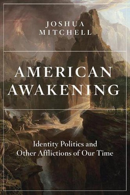 American Awakening, Joshua Mitchell - Gebonden - 9781641771306