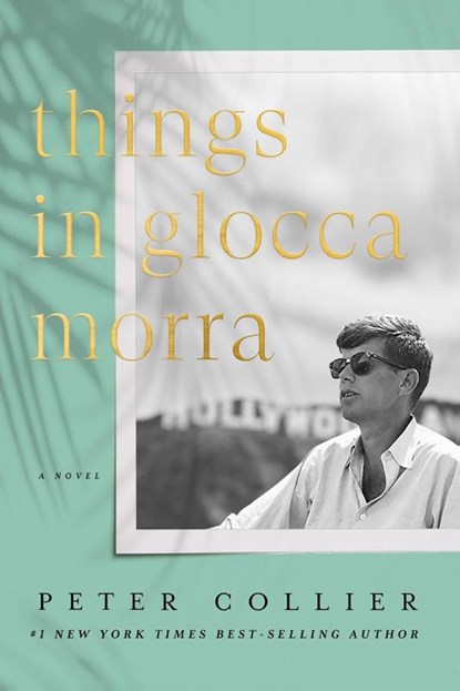 Things in Glocca Morra, Peter Collier - Gebonden - 9781641771344