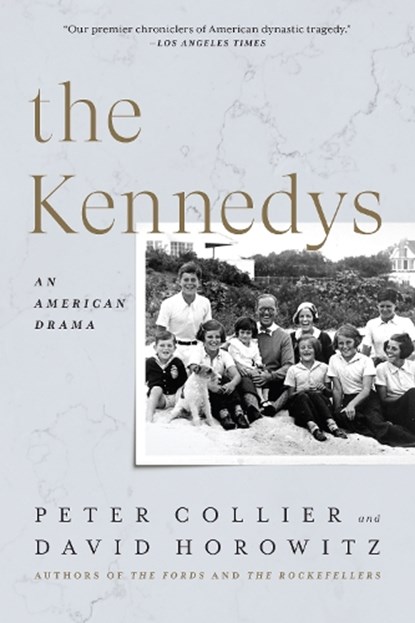 The Kennedys, Peter Collier ; David Horowitz - Paperback - 9781641771931