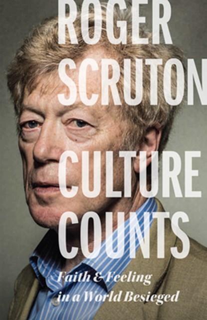 Culture Counts, Roger Scruton - Paperback - 9781641772594