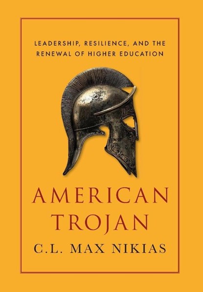 American Trojan, C. L. Max Nikias - Gebonden - 9781641774932