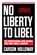 No Liberty to Libel, Carson Holloway - Gebonden - 9781641775038