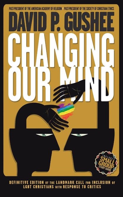 Changing Our Mind, David P Gushee - Gebonden - 9781641800587