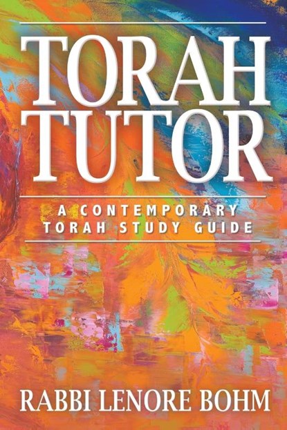 Torah Tutor, Rabbi Lenore Bohm - Paperback - 9781641801386