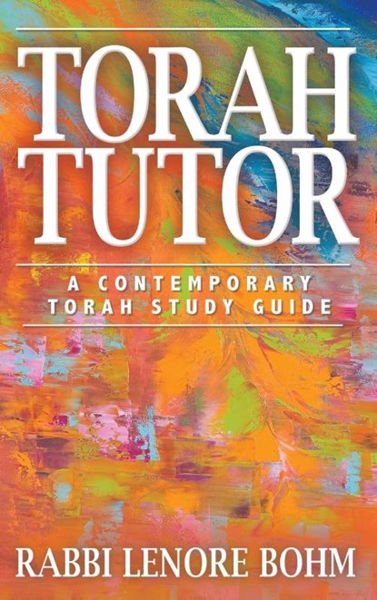 Torah Tutor, Rabbi Lenore Bohm - Gebonden - 9781641801393