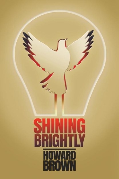 Shining Brightly, Howard Brown - Paperback - 9781641801461