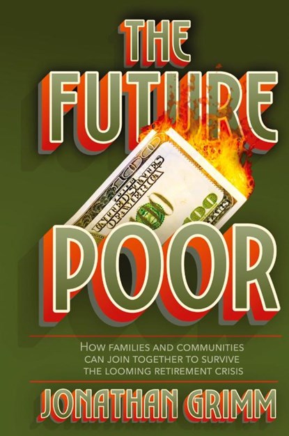 The Future Poor, Jonathan Grimm - Gebonden - 9781641802055