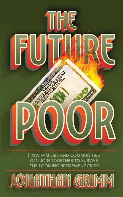 The Future Poor, Jonathan Grimm - Gebonden - 9781641802055