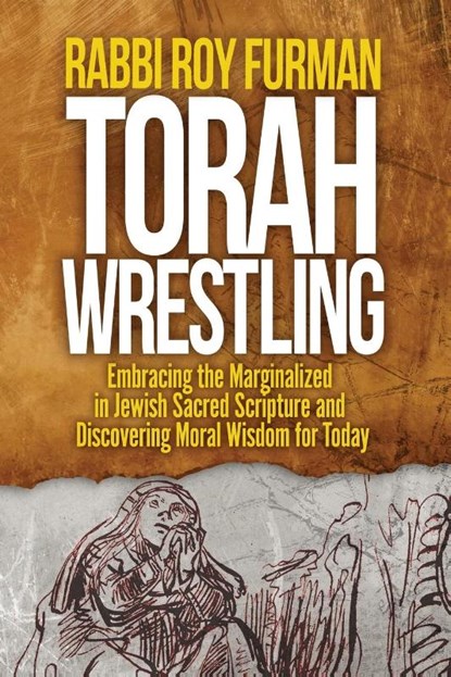 Torah Wrestling, Rabbi Roy Furman - Paperback - 9781641802086