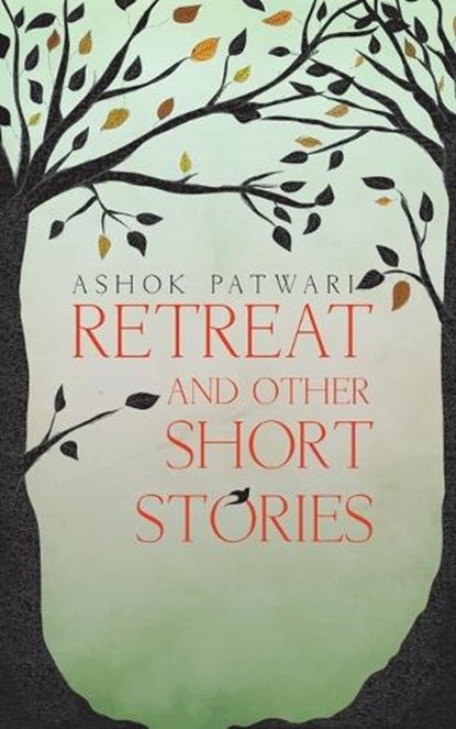 Retreat, Ashok Patwari - Paperback - 9781641828543