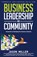 Business Leadership and Community, Joel Phillips ; Jason Miller - Paperback - 9781641848374