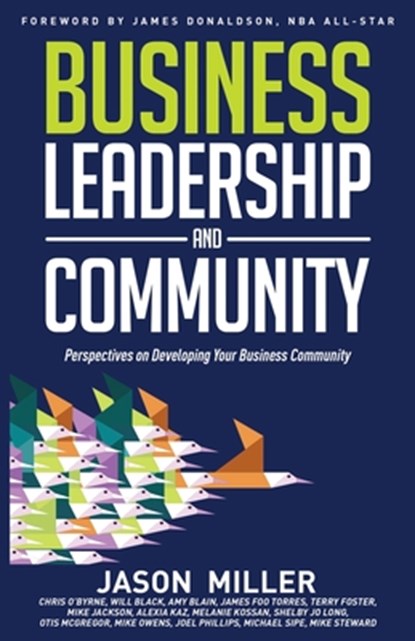 Business Leadership and Community, Joel Phillips ; Jason Miller - Paperback - 9781641848374