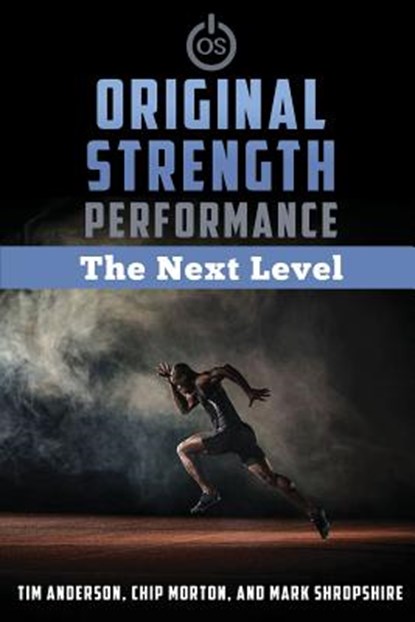 Original Strength Performance: The Next Level, Tim Anderson - Paperback - 9781641849326