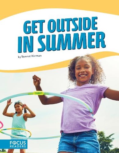 Get Outside in Summer, Bonnie Hinman - Paperback - 9781641853910