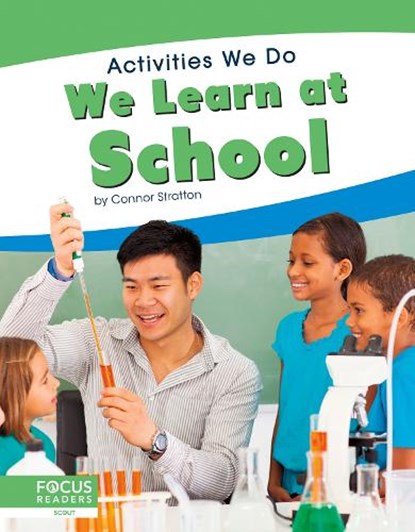 Activities We Do: We Learn at School, Connor Stratton - Paperback - 9781641858687