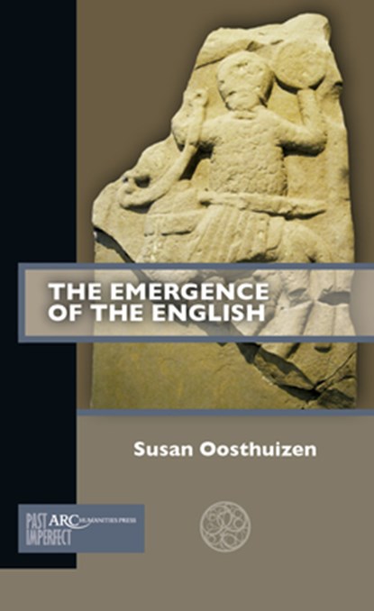 The Emergence of the English, Susan (Professor of Medieval Archaeology Oosthuizen - Paperback - 9781641891271
