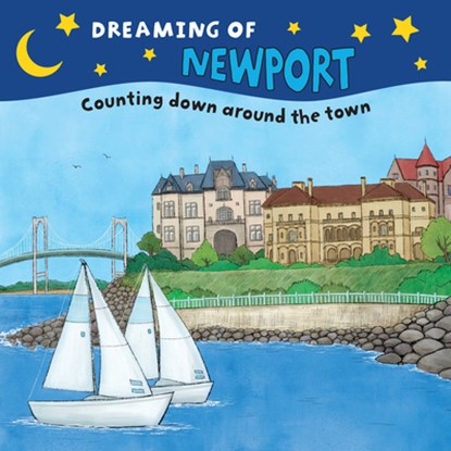 Dreaming of Newport: Counting Down Around the Town, Gretchen Everin - Gebonden - 9781641941303