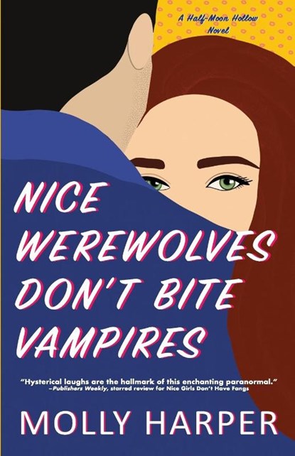Nice Werewolves Don't Bite Vampires, Molly Harper - Paperback - 9781641972079