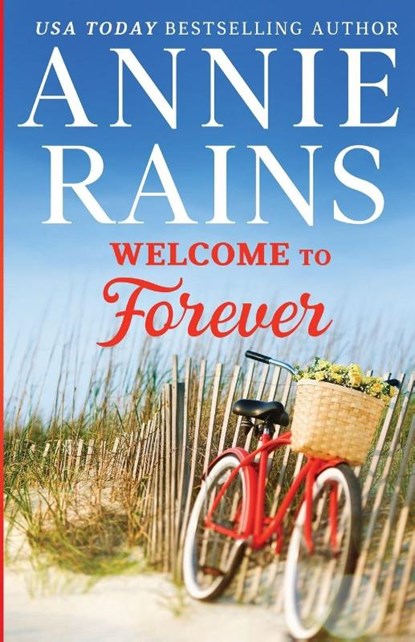Welcome to Forever, Annie Rains - Paperback - 9781641972352