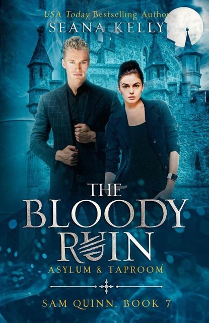 The Bloody Ruin Asylum & Taproom, Seana Kelly - Paperback - 9781641973069