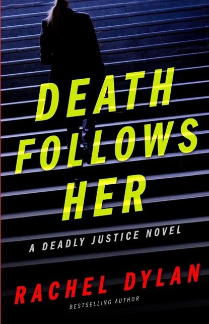 Death Follows Her, Rachel Dylan - Paperback - 9781641973427