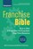 Franchise Bible, Rick Grossmann ; Michael J. Katz - Paperback - 9781642011388