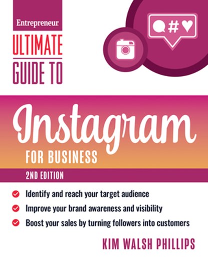 Ultimate Guide to Instagram, Kim Walsh Phillips - Paperback - 9781642011517