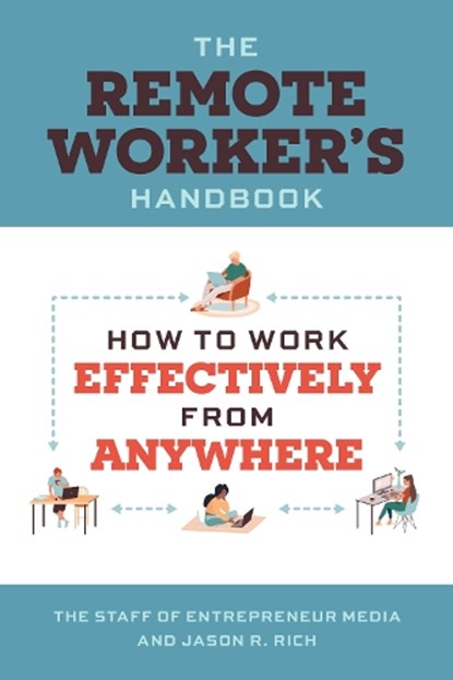 Working Remotely, The Staff of Entrepreneur Media ; Jason R. Rich - Paperback - 9781642011562