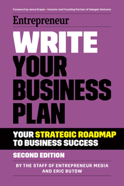 Write Your Business Plan, The Staff of Entrepreneur Media ; Eric Butow - Paperback - 9781642011586