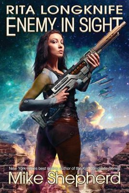 Rita Longknife: Enemy in Sight: Book 2 of the Iteeche War, SHEPHERD,  Mike - Paperback - 9781642110081