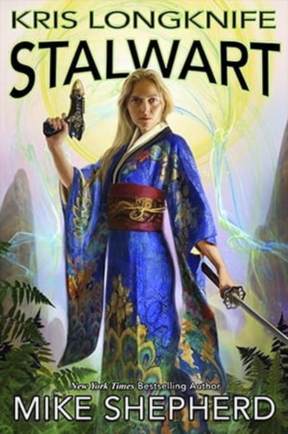 Kris Longknife Stalwart, Mike Shepherd - Ebook - 9781642110340