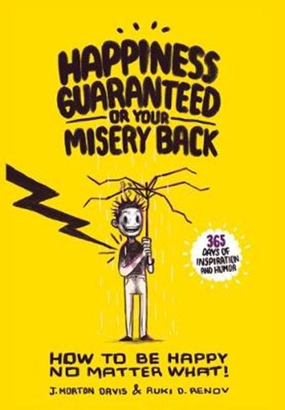 Happiness Guaranteed or Your Misery Back, DAVIS,  J Morton ; D Renov, Ruki - Gebonden - 9781642142365