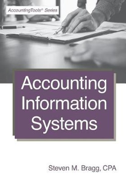 Accounting Information Systems, BRAGG,  Steven M. - Paperback - 9781642210194
