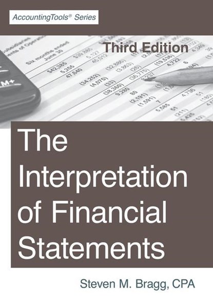Bragg, S: Interpretation of Financial Statements, Steven M. Bragg - Paperback - 9781642210637
