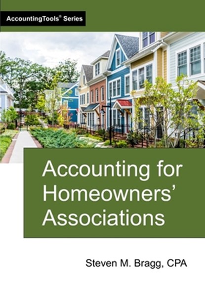 Accounting for Homeowners' Associations, Steven M. Bragg - Paperback - 9781642211450