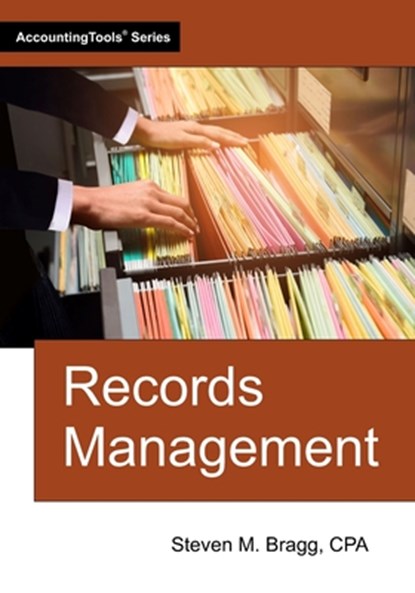 Records Management, Steven M. Bragg - Paperback - 9781642211726