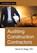 Auditing Construction Contractors, Steven M. Bragg - Paperback - 9781642213089