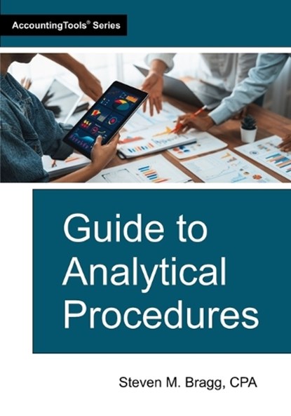 Guide to Analytical Procedures, Steven M. Bragg - Paperback - 9781642213157