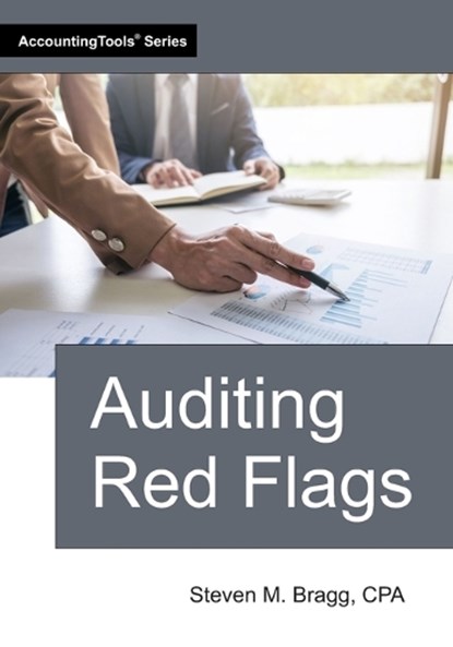 Auditing Red Flags, Steven M Bragg - Paperback - 9781642213577